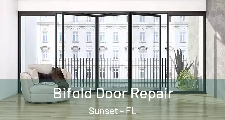 Bifold Door Repair Sunset - FL