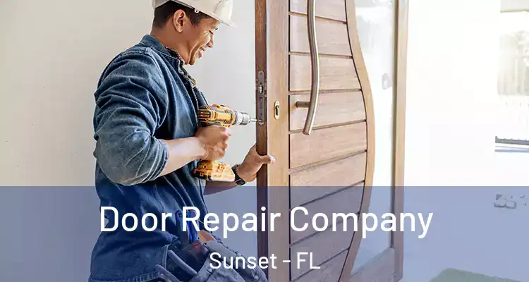 Door Repair Company Sunset - FL