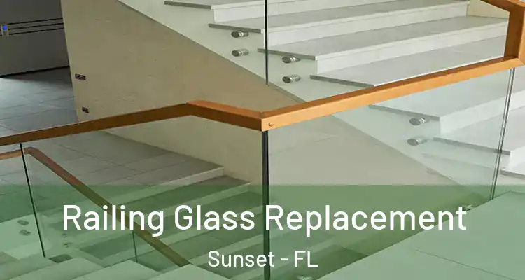 Railing Glass Replacement Sunset - FL