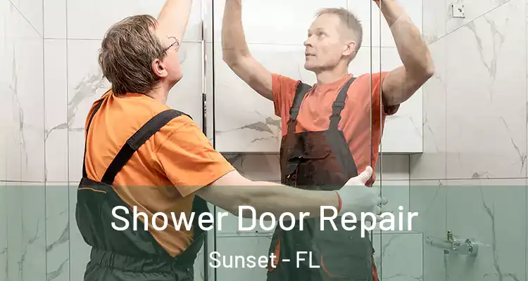  Shower Door Repair Sunset - FL