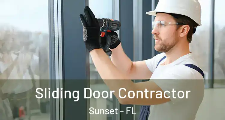 Sliding Door Contractor Sunset - FL