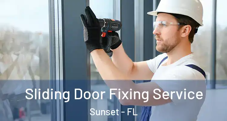 Sliding Door Fixing Service Sunset - FL