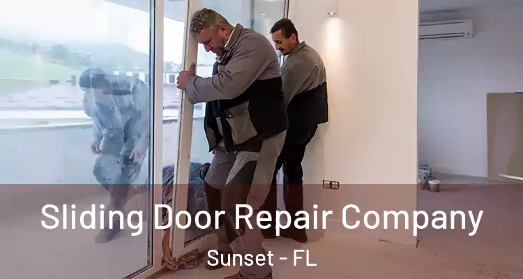  Sliding Door Repair Company Sunset - FL