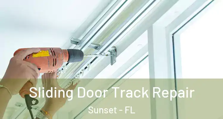  Sliding Door Track Repair Sunset - FL