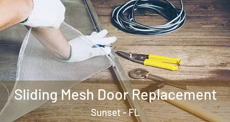 Sliding Mesh Door Replacement Sunset - FL