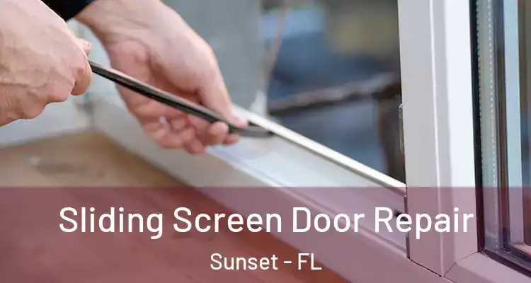  Sliding Screen Door Repair Sunset - FL
